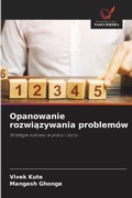 Cover: Opanowanie rozwiazywania problemow - Wydawnictwo Nasza Wiedza