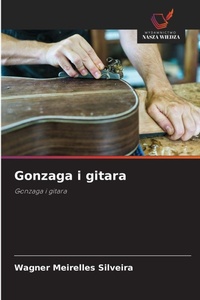 Abbildung von: Gonzaga i gitara - Wydawnictwo Nasza Wiedza