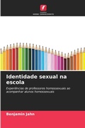 Cover: Identidade sexual na escola - Edicoes Nosso Conhecimento
