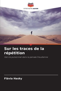 Abbildung von: Sur les traces de la repetition - Editions Notre Savoir
