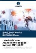 Cover: Lehrbuch zum Arzneimittelabgabe-system MPH102T - Verlag Unser Wissen