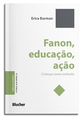 Cover: Fanon, educa&ccedil;&atilde;o, a&ccedil;&atilde;o - Editora Blucher