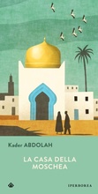 Cover: La casa della moschea - Iperborea