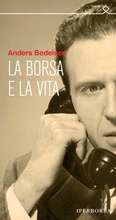Cover: La borsa e la vita - Iperborea