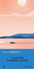 Cover: La morte di Murat Idrissi - Iperborea