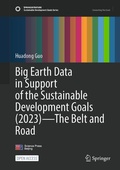 Cover: Big Earth Data in Support of the Sustainable Development Goals (2023) - The Belt and Road - Springer