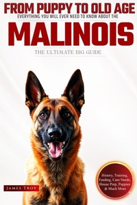 Abbildung von: The Ultimate Malinois Big Guide - James Troy