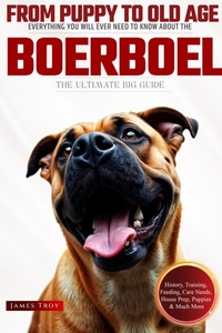 Abbildung von: The Ultimate Boerboel Big Guide - James Troy