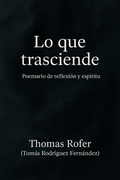 Cover: Lo que trasciende - Thomas Rofer