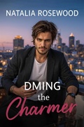 Cover: DMing the Charmer (Billionaire Messages) - Natalia Rosewood