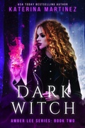 Cover: Dark Witch (Amber Lee Mysteries, #2) - Supernal Publishing