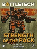 Cover: BattleTech: Strength of the Pack, Part Two (A BattleTech Serial Novel) - Catalyst Game Labs