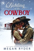 Cover: Bidding on the Cowboy (A Granite Junction Cowboy Auction, #1) - Megan Ryder