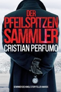 Cover: Der Pfeilspitzensammler (Laura Bad&iacute;a ermittelt, #2) - Cristian Perfumo