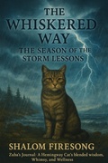 Cover: The Whiskered Way: The Season of the Storm Lessons - Shalom Firesong