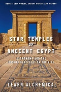 Cover: Star Temples of Ancient Egypt - LEARN ALCHEMICAL