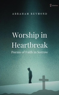 Abbildung von: Worship in Heartbreak (Praise & Worship Collection, #5) - Infinite Verse