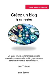 Abbildung von: Creez un blog a succes - Blurb
