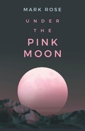 Cover: Under the Pink Moon - Balboa Press
