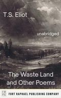 Cover: The Waste Land and Other Poems - Unabridged - Ft. Raphael Publishing Company