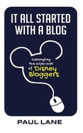Cover: It All Started with a Blog - Theme Park Press