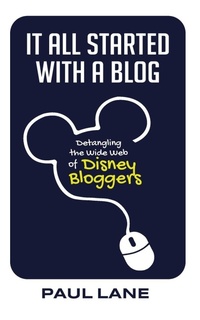 Enlarge image Cover: It All Started with a Blog - Theme Park Press