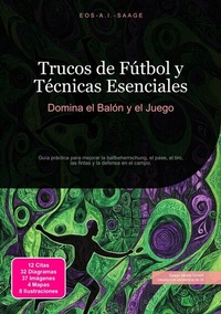 Abbildung von: Trucos de Fútbol y Técnicas Esenciales - Saage Media GmbH