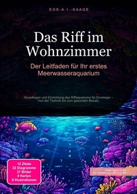 Abbildung von: Das Riff im Wohnzimmer - Saage Media GmbH
