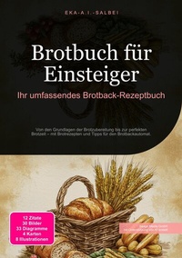 Abbildung von: Brotbuch für Einsteiger - Saage Media GmbH