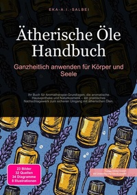 Abbildung von: Ätherische Öle Handbuch - Saage Media GmbH