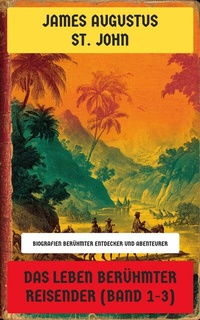 Abbildung von: Das Leben berühmter Reisender (Band 1-3) - Neu übersetzt Verlag