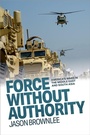 Cover: Force Without Authority - Oxford University Press Inc