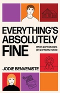 Cover: Everything's Absolutely Fine - Jodie Benveniste