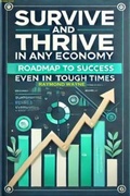 Cover: Survive and Thrive in Any Economy - eBookIt.com
