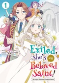 Cover: Even Exiled, She's Still the Beloved Saint! St. Evelyn's Weird and Wonderful Friends (Manga) Volume 1 - J-Novel Heart