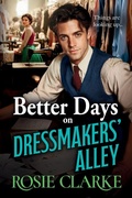 Cover: Better Days on Dressmakers' Alley - Boldwood Books Ltd