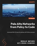 Cover: Palo Alto Networks from Policy to Code - Packt Publishing Limited