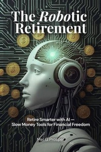 Abbildung von: The Robotic Retirement - The Reset Edit(TM)