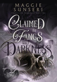 Enlarge image Cover: Claimed by Fangs and Darkness - Heather Sunseri