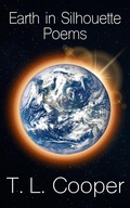 Bild: Earth in Silhouette: Poems - T. L. Cooper