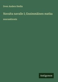 Cover: Navalta navalle I; Ensimmaeinen matka - Antigonos Verlag