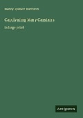 Cover: Captivating Mary Carstairs - Antigonos Verlag