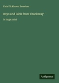 Cover: Boys and Girls from Thackeray - Antigonos Verlag