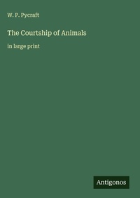 Enlarge image Cover: The Courtship of Animals - Antigonos Verlag