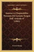 Bild: Intorno A L'Imputabilita Presunta Del Gerente-Esegesi Dell' Articolo 47 (1903) - Kessinger Publishing