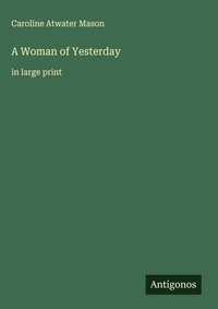 Enlarge image Cover: A Woman of Yesterday - Antigonos Verlag