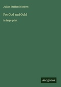 Cover: For God and Gold - Antigonos Verlag