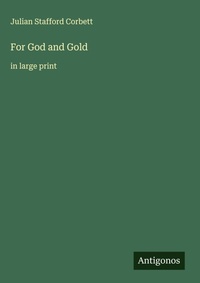 Enlarge image Cover: For God and Gold - Antigonos Verlag