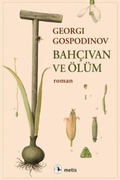 Cover: Bahcivan ve &Ouml;l&uuml;m - Metis Yayincilik