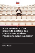 Cover: Mise en oeuvre d'un projet de gestion des connaissances dans l'enseignement superieur - Editions Notre Savoir